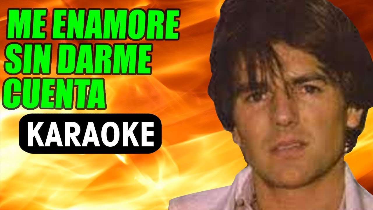 Me Enamore Sin Darme Cuenta