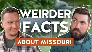 Weirder Facts about Missouri