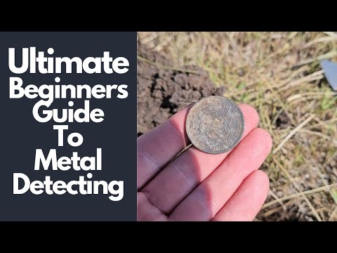 Complete Beginners Guide To Metal Detecting & Treasure Hunting