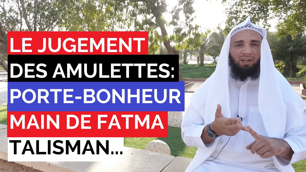 Est-il permis de porter une amulette: talisman, main de fatma...