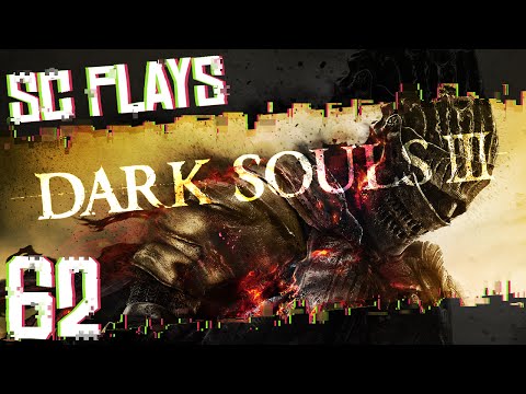 Let's Play Dark Souls 3 - Part 62: "I Heard You Like Dragons..." - PC Playthrough [HD]