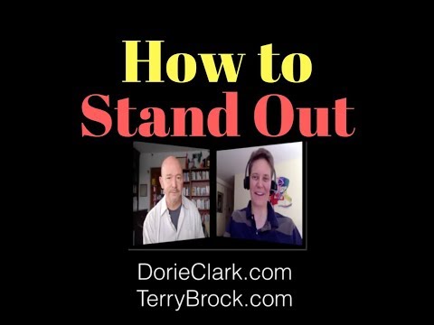 Dorie Clark tells Terry Brock how to Stand Out