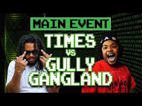 Times vs Gully Gangland