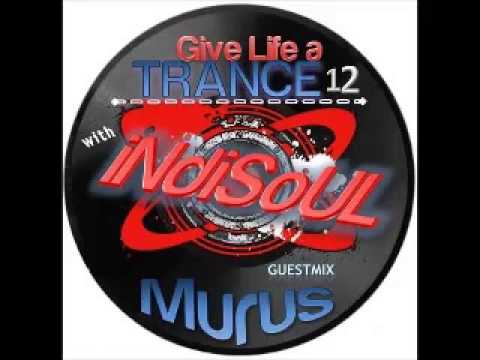 Give Life a TRANCE 12 - guestmix - Murus (January 10, 2011) (PSYTRANCE)