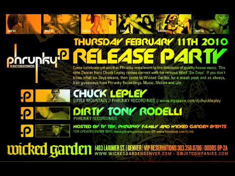 Phrunky Recordings, WICKED GARDEN, FEB.11th 2010 Chuck Lepley Release Party!