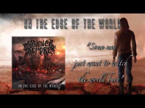 Silence Before - On The Edge Of The World
