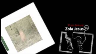 Zola Jesus - Poor Animal