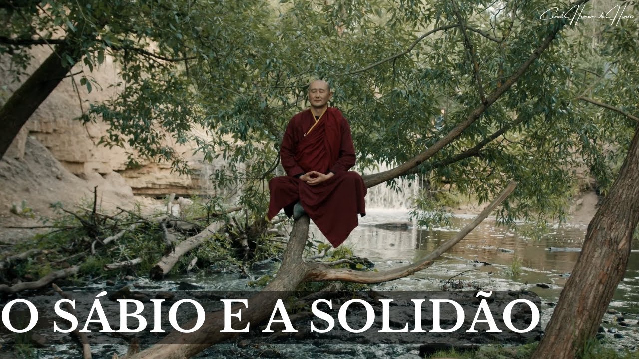 O SÁBIO E A SOLIDÃO (UMA LINDA REFLEXÃO DE VIDA)
