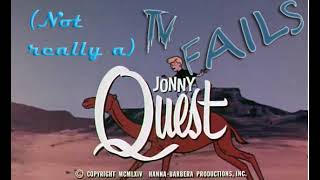 (Not Really A) TV Fails: Jonny Quest Episode 8 - Robot Spy