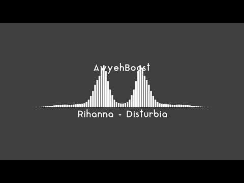 download lagu mp3 mp4 Rihanna Disturbia Bass Boosted, download lagu Rihanna Disturbia Bass Boosted gratis, unduh video klip Rihanna Disturbia Bass Boosted