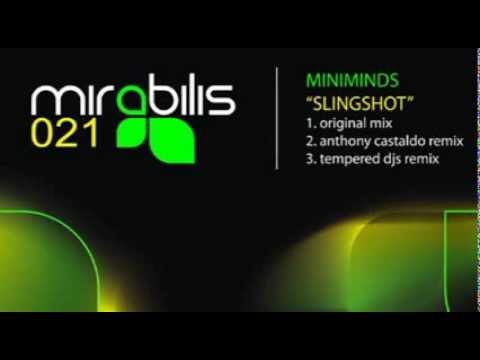Miniminds - Slingshot (Tempered Djs Remix)