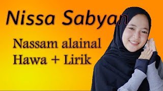 Nissa Sabyan - Nassam alaina el hawa + lirik | Sabyan Gambus