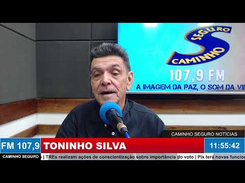 Caminho Seguro Notícias - Apresentação: Toninho Silva | 21/09/2026