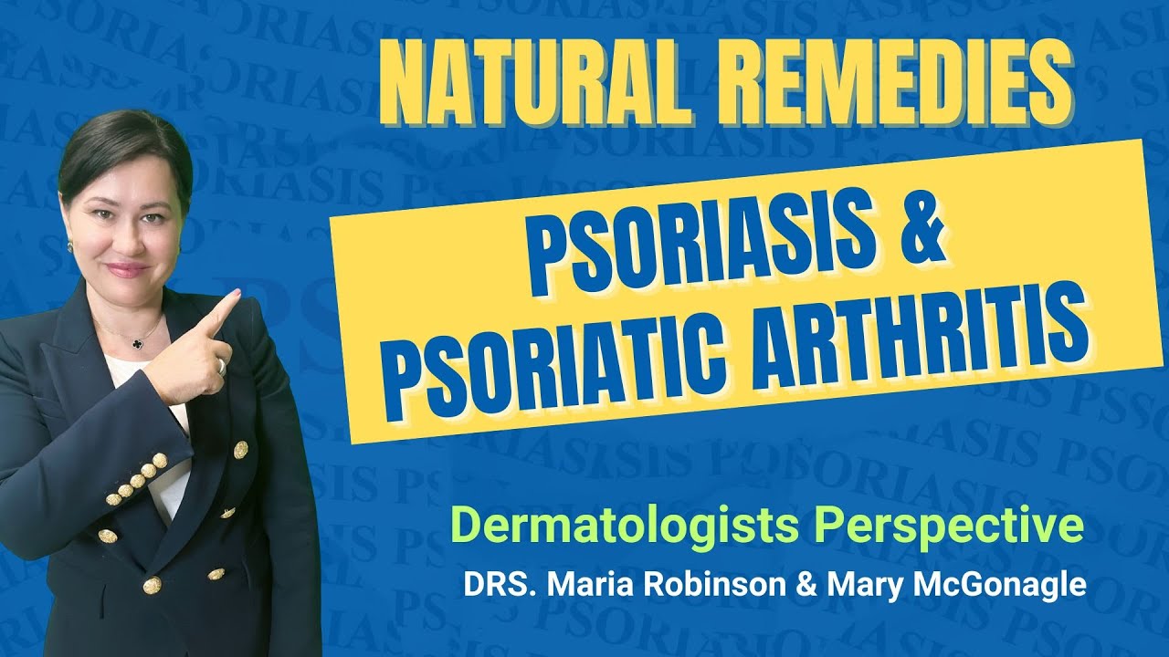 Best Natural Remedies for Psoriasis and Psoriatic Arthritis