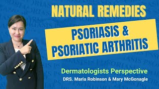 Natural Remedies for Psoriasis and Psoriatic Arthritis #podcast