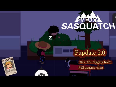 Sneaky Sasquatch News - Petdate 2.0 Museum, #63, #64 digging holes and #22 treasure chest