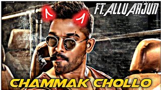 Chammak Challo Ft.Allu Arjun | Chammak Challo X Allu Arjun Edits | Allu Arjun Status|saiyeshas edits