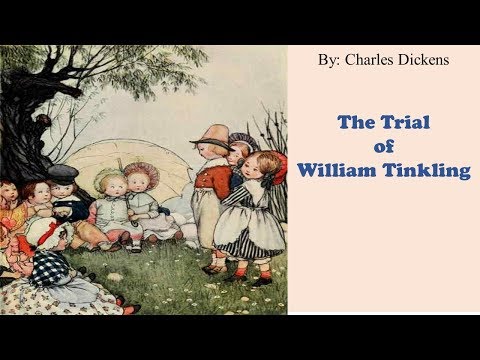 Learn English Through Story - The Trial of William Tinkling by Charles Dickens