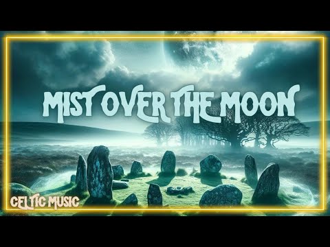 Mist over the Moon | Celtic Music Song Irish Scottish Nordic Medieval