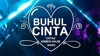 Download lagu Buhul Cinta - Ustadz Armen Halim Naro mp3