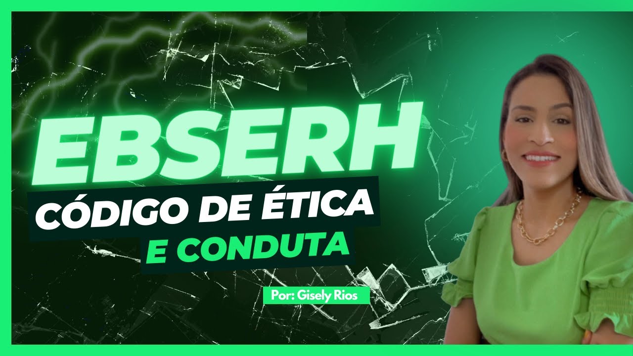Código de Ética e Conduta da EBSERH