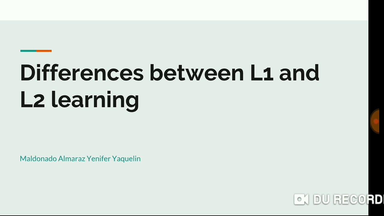 Differences between L1 & L2 learning
