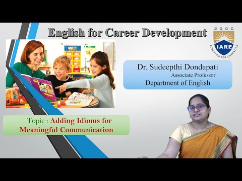 Adding Idioms for Meaningful Communication by Dr. Sudeepthi Dondapati