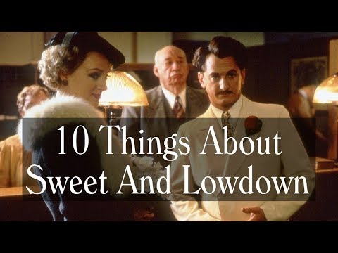 10 Things About Sweet And Lowdown (1999) - Woody Allen, Sean Penn - Trivia, Music, Cameos and More