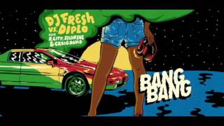 DJ Fresh vs. Diplo - Bang Bang ft. R City, Selah Sue, Craig David (Audio)