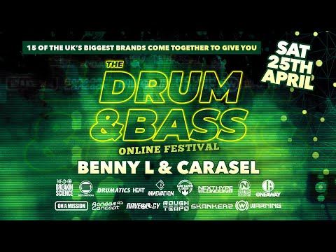 The Drum & Bass Online Festival (April 2020) Set 6 - Benny L & Carasel