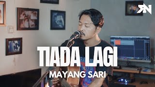 Download lagu TIADA LAGI - MAYANG SARI ( ROLIN NABABAN COVER ) mp3