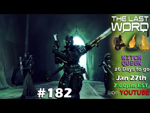The Last Word #182 - Witch Queen News - Ritual Changes (Gambit, Crucible, Vanguard & more)