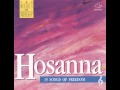 Maranatha Singers Hosanna In The Highest We Cry Hosanna
