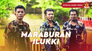 Download lagu Basadoi Trio - Maraburan Ilukki mp3 Download lagu Basadoi Trio - Maraburan Ilukki mp3