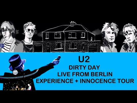 U2 IN 4K / DIRTY DAY LIVE FROM BERLIN / EXPERIENCE + INNOCENCE TOUR PRO SHOT