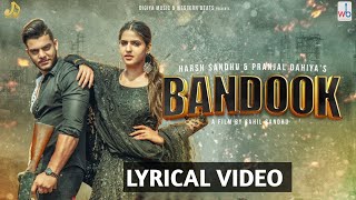 Bandook (Lyrical) Pranjal Dahiya, Harsh S | Kamal Digiya | Vipin M, Anjali99, Mera Naam Bandooka pe