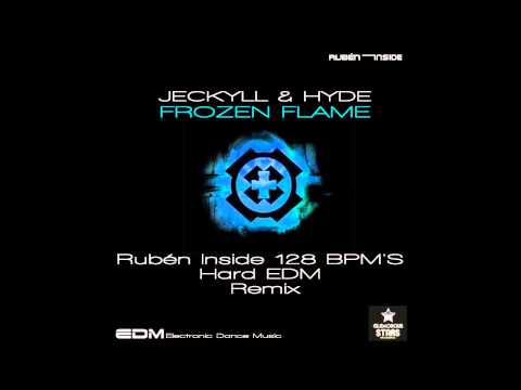 Jeckyll & Hyde - Frozen Flame (Rubén Inside 128 BPM'S Hard EDM Remix) FREE DOWNLOAD