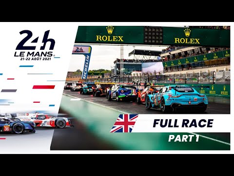 24 Hours of Le Mans 2021 - 🇬🇧 RACE REPLAY part 1
