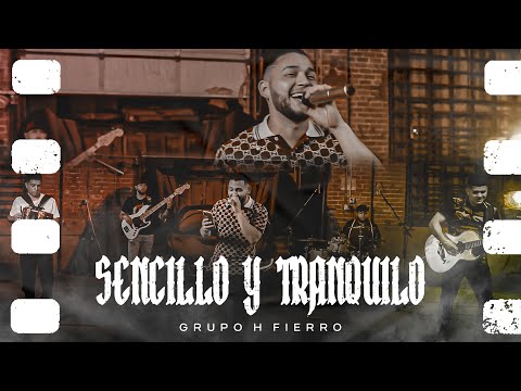 Grupo H Fierro - Sencillo Y Tranquilo (En Vivo 2022)