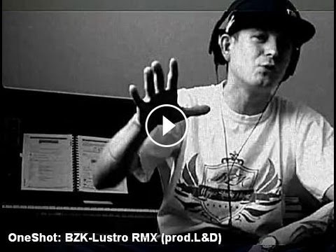 One Shot: BZK-Lustro RMX (prod.L&D)