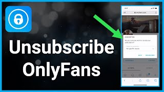 How To Unsubscribe To Someone On OnlyFans