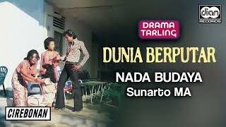 Download lagu Sunarto MA - Dunia Berputar | Nada Budaya | Drama Tarling | Audio mp3 Download lagu Sunarto MA - Dunia Berputar | Nada Budaya | Drama Tarling | Audio mp3