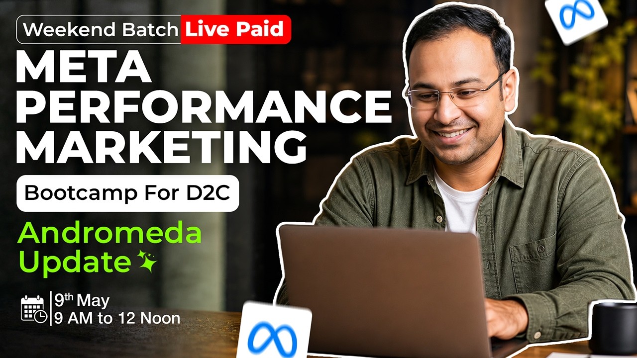 D2C Meta Ads Performance Marketing Bootcamp  - Starting 9th May | Umar Tazkeer