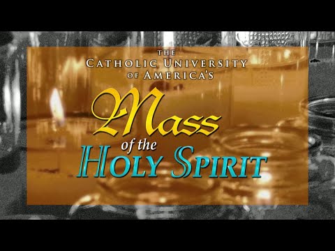 The Catholic University of America: Mass of the Holy Spirit - 2025-08-28