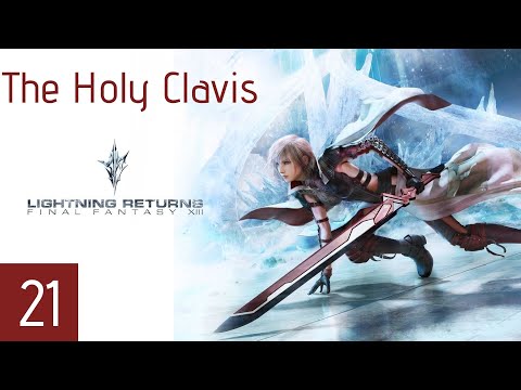 Lightning Returns FFXIII Part 21 - The Holy Clavis