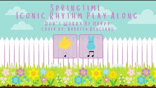 Bunny/Chick Iconic Rhythm Play Along [Don't Worry, Be Happy]