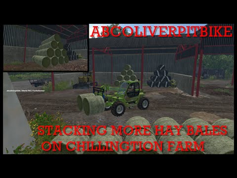 FARMING SIMULATOR 2015 MORE HAY STACKING CHILLINGTION