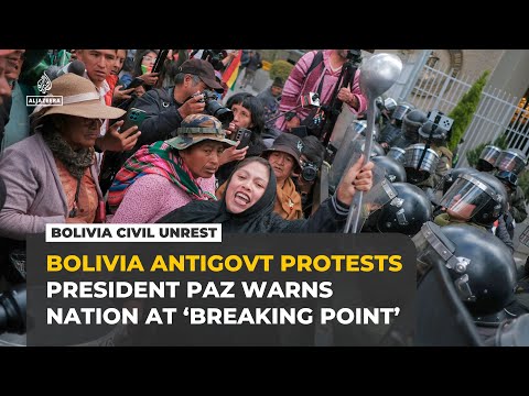 Bolivia at ‘breaking point’ as protests spark fuel and food shortages