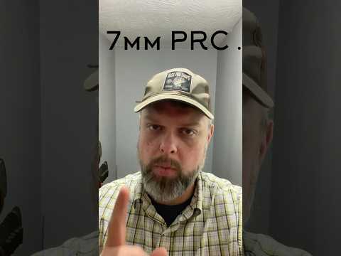 7mm PRC in 1 minute!  Should you buy it?
