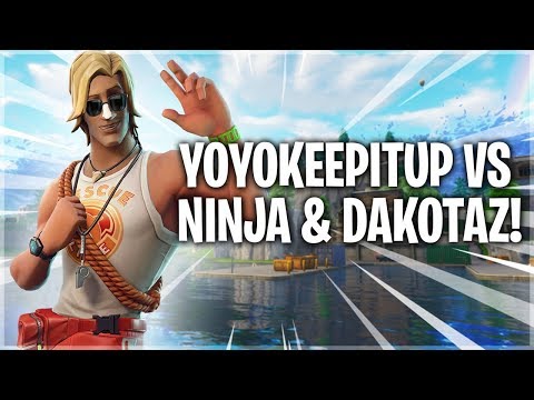 Ninja and Dakotaz vs Yoyokeepitup